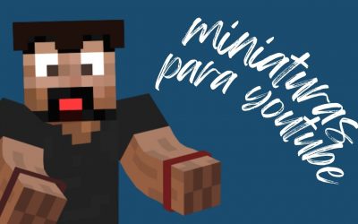 Cómo Hacer las Mejores Miniaturas para Videos de Minecraft en YouTube